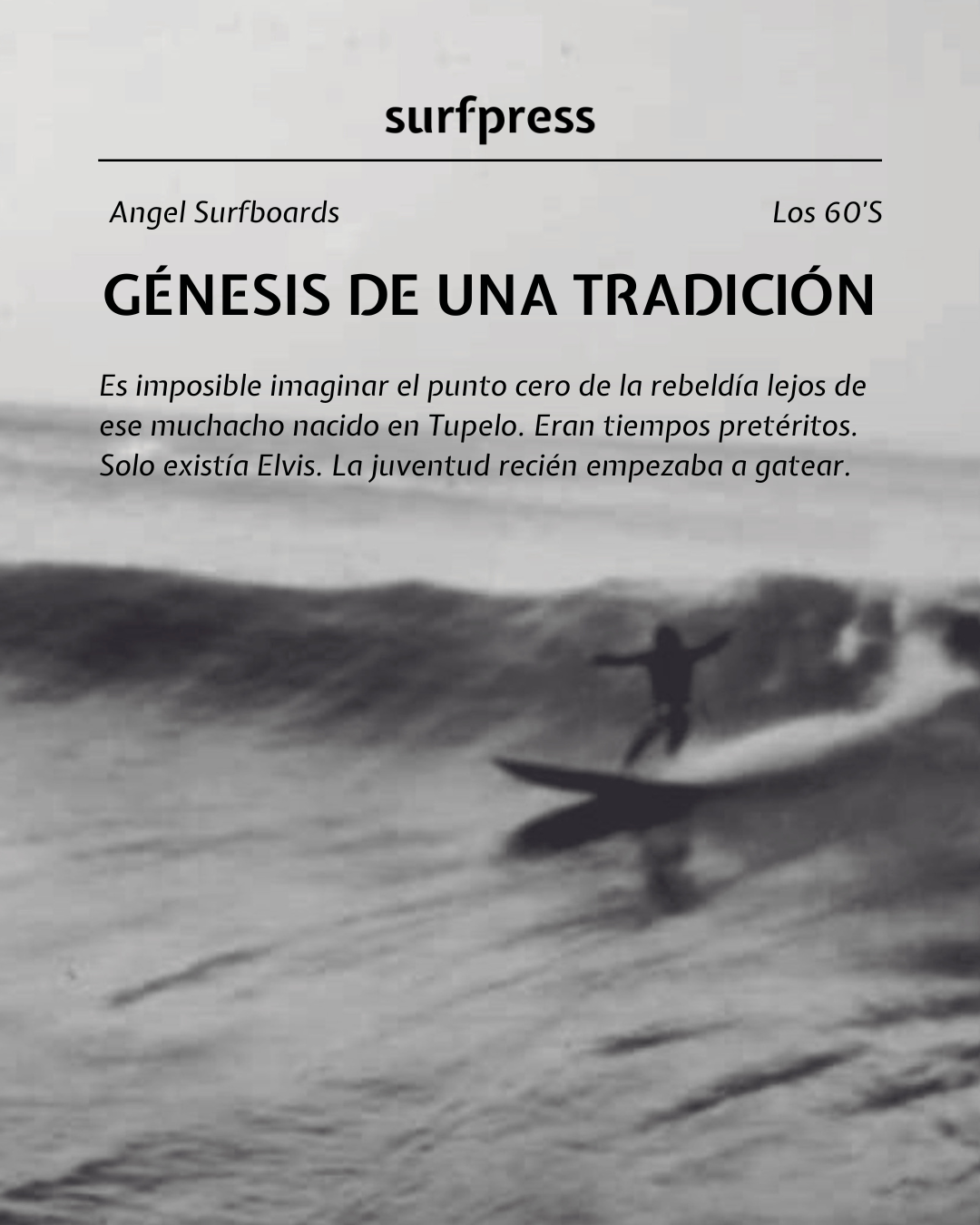 ANGEL SURFBOARDS: GÉNESIS DE UNA TRADICIÓN